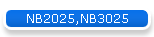 NB2025,NB3025
