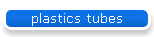 plastics tubes
